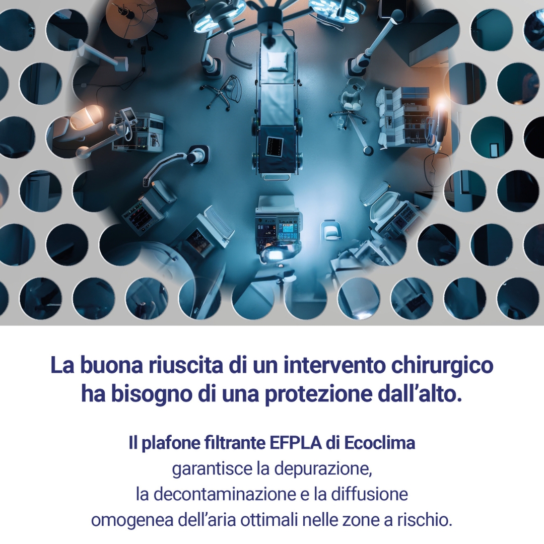 05/24 News - La buona riuscita di un intervento chirurgico ha bisogno di una protezione dall’alto.